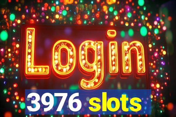 3976 slots